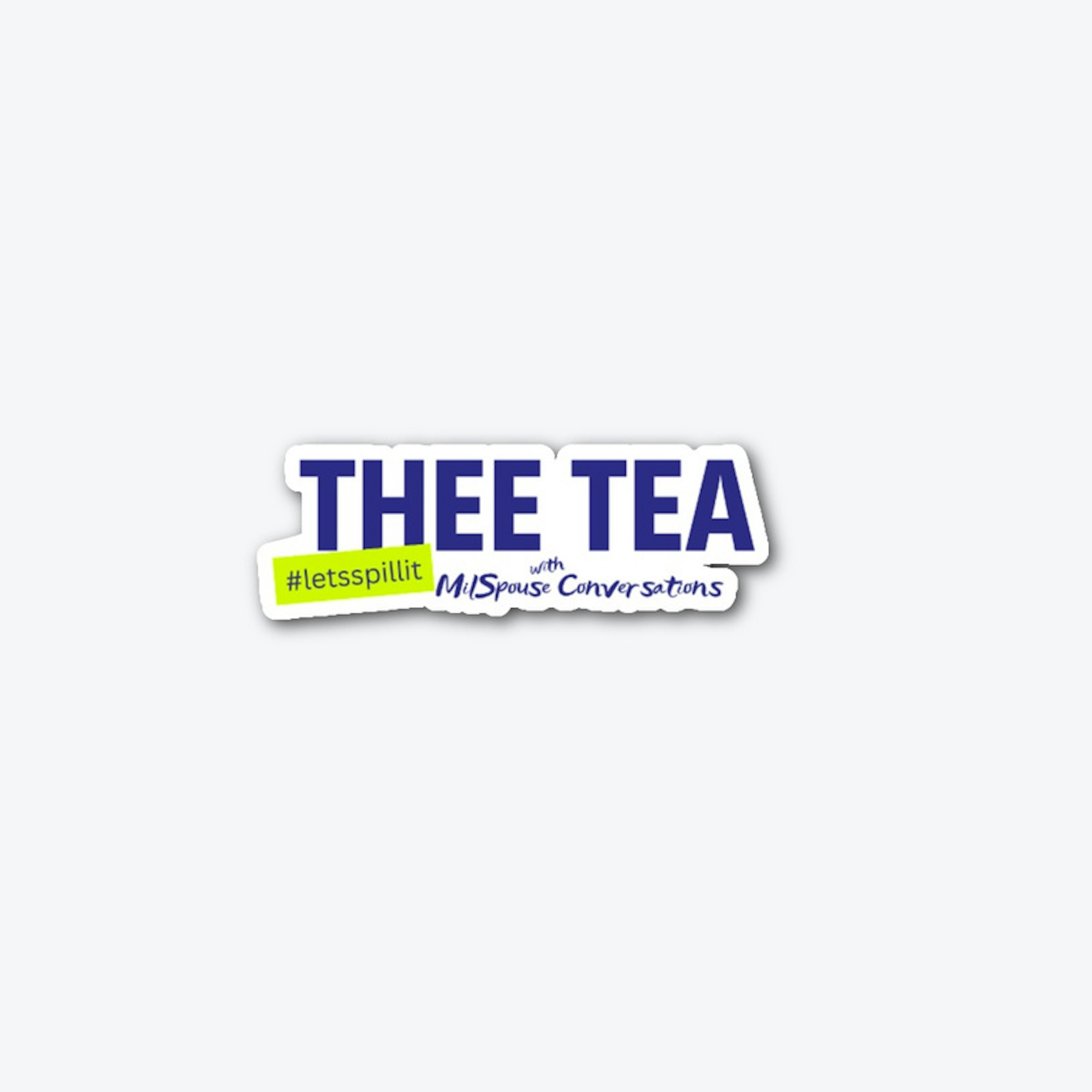THEE Tea Podcast Show Merch 
