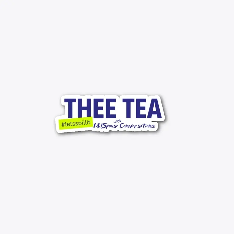 THEE Tea Podcast Show Merch 